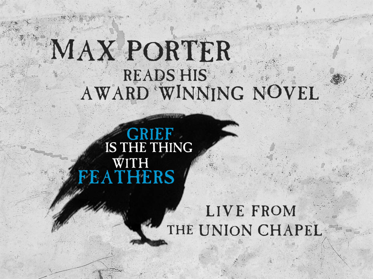 Max Porter reads Grief is the Thing with Feathers live – Projects